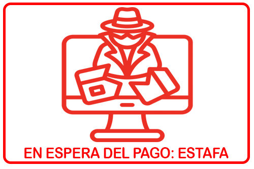 En espera del pago: nueva estafa