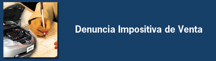 Denuncia Impositiva de Venta – Automotor