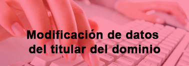 Modificación de datos del titular del dominio