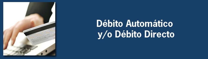 Débito Automático y/o Débito Directo